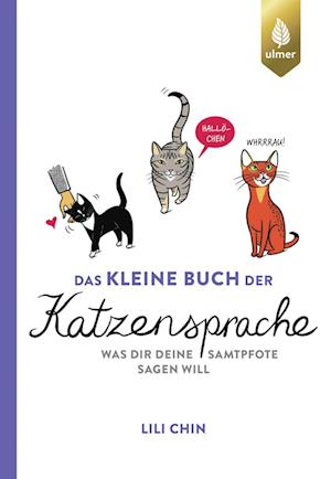 Das kleine Buch der Katzensprache