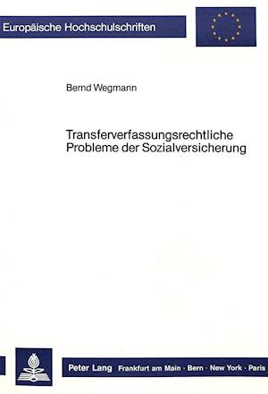 Transferverfassungsrechtliche Probleme Der Sozialversicherung