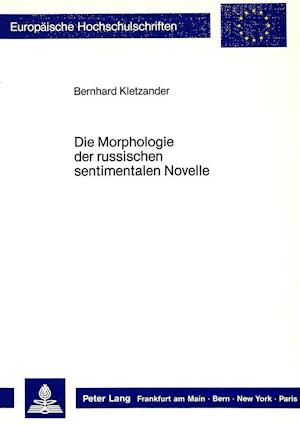 Die Morphologie Der Russischen Sentimentalen Novelle