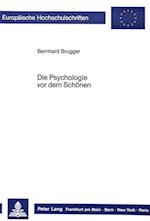 Die Psychologie VOR Dem Schoenen