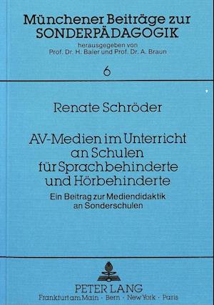 AV-Medien Im Unterricht an Schulen Fuer Sprachbehinderte Und Hoerbehinderte