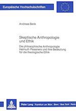 Skeptische Anthropologie Und Ethik