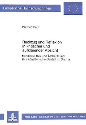 Rueckzug Und Reflexion in Kritischer Und Aufklaerender Absicht