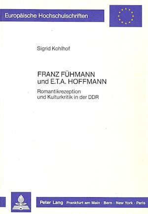 Franz Fuehmann Und E.T.A. Hoffmann