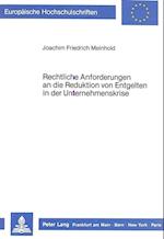 Rechtliche Anforderungen an Die Reduktion Von Entgelten in Der Unternehmenskrise