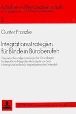 Integrationsstrategien Fuer Blinde in Bueroberufen