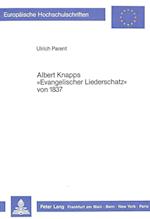 Albert Knapps -Evangelischer Liederschatz- Von 1837