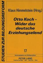 Otto Koch - Wider Das Deutsche Erziehungselend
