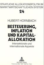 Besteuerung, Inflation Und Kapitalallokation