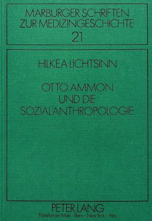 Otto Ammon Und Die Sozialanthropologie