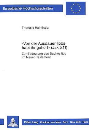 -Von Der Ausdauer Ijobs Habt Ihr Gehoert- (Jak. 5,11)