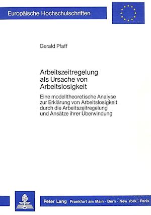 Arbeitszeitregelung ALS Ursache Von Arbeitslosigkeit