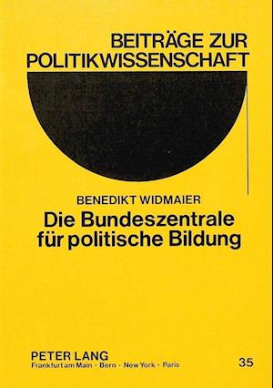 Die Bundeszentrale Fuer Politische Bildung