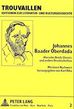 Johannes Baader Oberdada. -Vierzehn Briefe Christi- Und Andere Druckschriften