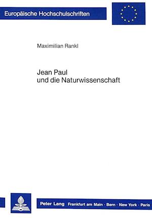 Jean Paul Und Die Naturwissenschaft