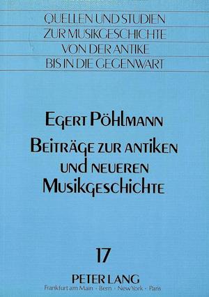 Beitraege Zur Antiken Und Neueren Musikgeschichte