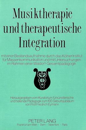 Musiktherapie Und Therapeutische Integration