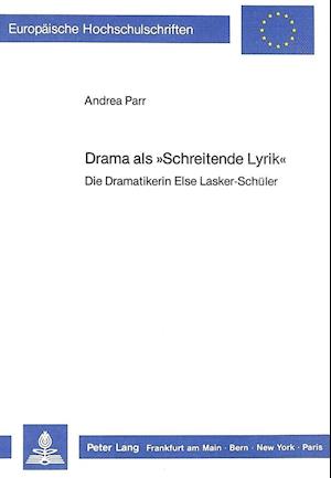 Drama ALS -Schreitende Lyrik-