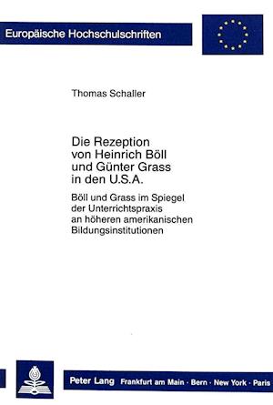 Die Rezeption Von Heinrich Boell Und Guenter Grass in Den USA