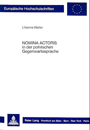 Nomina Actoris in Der Polnischen Gegenwartssprache