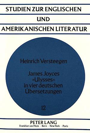 James Joyces Ulysses in Vier Deutschen Uebersetzungen