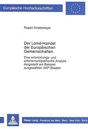 Der Lome-Handel Der Europaeischen Gemeinschaften