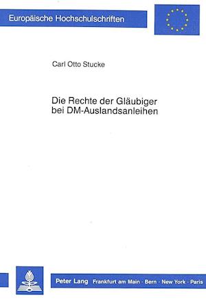 Die Rechte Der Glaeubiger Bei DM-Auslandsanleihen