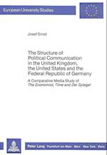 The Structure of Political Communication in the United Kingdom, the United States and the Federal Republic of Germany