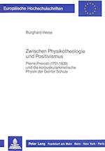 Zwischen Physikotheologie Und Positivismus