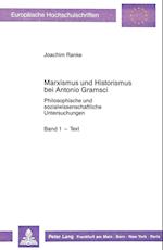 Marxismus Und Historismus Bei Antonio Gramsci
