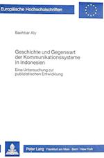 Geschichte Und Gegenwart Der Kommunikationssysteme in Indonesien