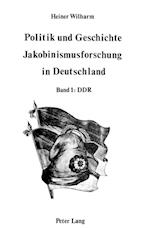 Politik Und Geschichte - Jakobinismusforschung in Deutschland