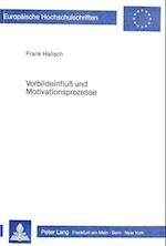 Vorbildeinfluss Und Motivationsprozesse