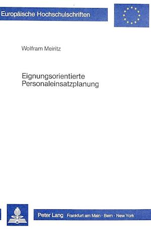 Eignungsorientierte Personaleinsatzplanung