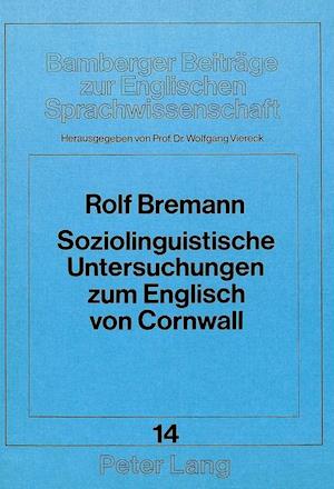 Soziolinguistische Untersuchungen Zum Englisch Von Cornwall