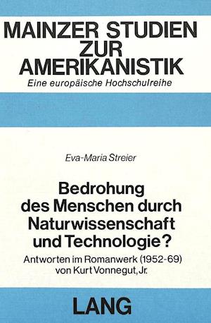 Bedrohung Des Menschen Durch Naturwissenschaft Und Technologie?