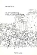 Berlin Vom Koenig Bis Zum Schusterjungen