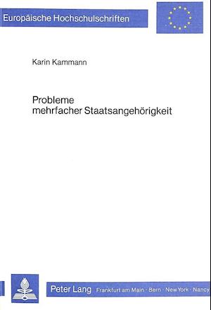 Probleme Mehrfacher Staatsangehoerigkeit