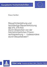 Steuerhinterziehung Und Leichtfertige Steuerverkuerzung ( 370, 378 Ao) Durch Abweichen Von Der Hoechstrichterlichen Finanzrechtsprechung - Insbesonder