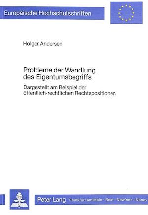 Probleme Der Wandlung Des Eigentumsbegriffs