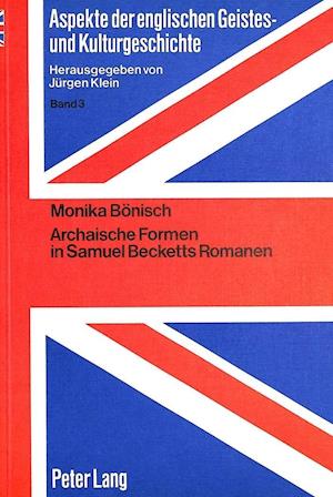 Archaische Formen in Samuel Becketts Romanen