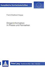 Drogeninformation in Presse Und Fernsehen