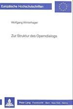 Zur Struktur Des Operndialogs