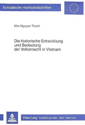 Die Historische Entwicklung Und Bedeutung Der Volksmacht in Vietnam