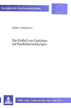 Der Einfluss Von Gefuehlen Auf Kaufentscheidungen