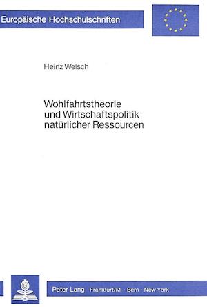 Wohlfahrtstheorie Und Wirtschaftspolitik Natuerlicher Ressourcen