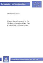 Kognitionsdiagnostische Untersuchungen Ueber Das Klassifikationsverhalten