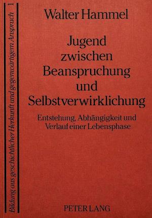 Jugend Zwischen Beanspruchung Und Selbstverwirklichung