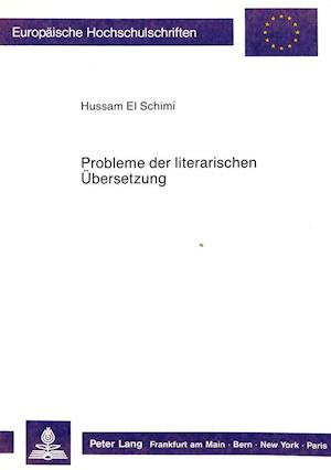 Probleme Der Literarischen Uebersetzung