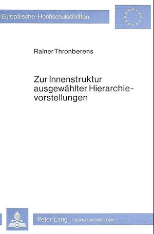 Zur Innenstruktur Ausgewaehlter Hierarchievorstellungen